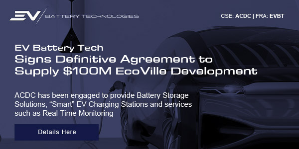 EV Battery Tech Signs Definitive Agreement to Supply $100M EcoVille Development