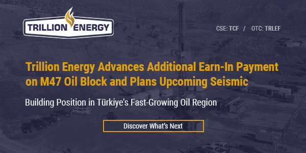 Trillion Energy Advances Additional Earn-In Payment on M47 Oil Block and Plans Upcoming Seismic