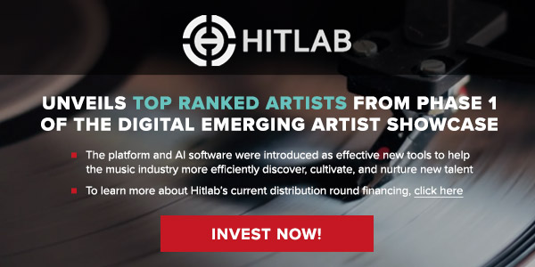 Hitlab Inc. Unveils Top Ranked Artists From Phase 1 Of The Digital Emerging Artist Showcase