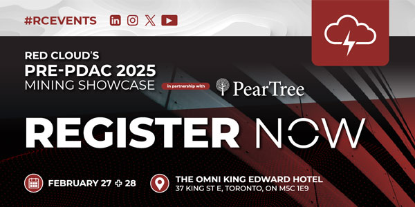 Red Cloud's Pre-PDAC 2025 Mining Showcase Register Now