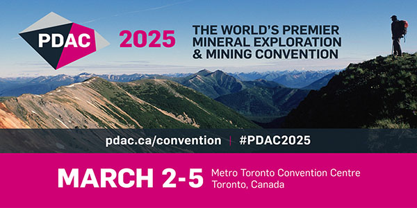 PDAC 2025 | THE WORLD'S PREMIER MINERAL EXPLORATION & MINING CONVENTION