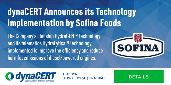 dynaCERT Announces its Technology Implementation by Sofina Foods