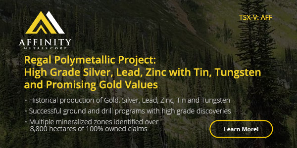 Regal Polymetallic Project: High Grade Silver, Lead, Zinc with Tin, Tungsten and Promising Gold Values