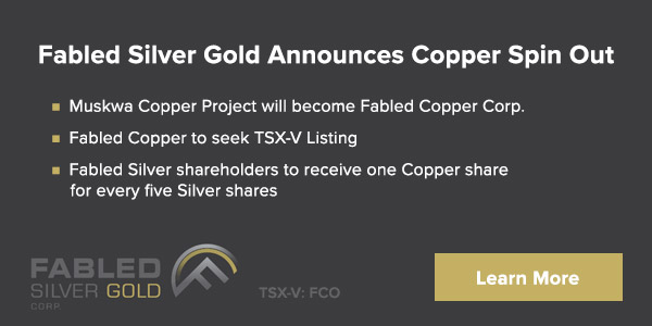Fabled Silver Gold Announces Copper Spin Out
