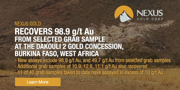 Nexus Gold Recovers 98.9 G/T Au From Selected Grab Sample At The 
Dakouli 2 Gold Concession, Burkina Faso, West Africa

