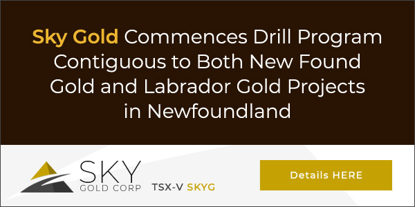 Sky Gold Commences Drill Program Contiguous to Both New Found Gold and Labrador Gold Projects in Newfoundland